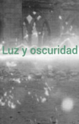 Luz y oscuridad