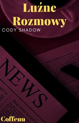 Luźne Rozmowy | Cody Shadow |