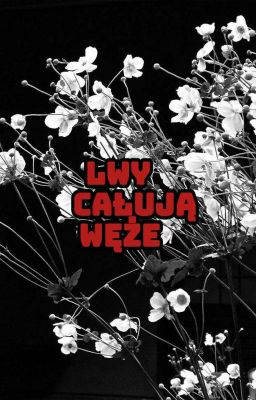 Lwy całują Węże