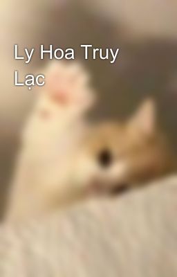 Ly Hoa Truy Lạc