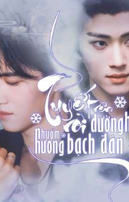 [Ly Luân x Diêm An] Tuyết Rơi Trên Đường Hòe Nhuốm Hương Bạch Đàn