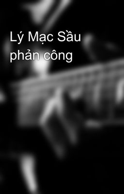 Lý Mạc Sầu phản công