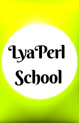 LyaPerl School 