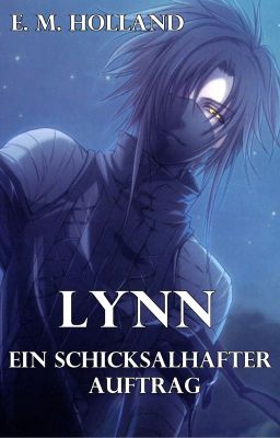 Lynn - ein schicksalhafter Auftrag (Novelle 6.5) ✅️