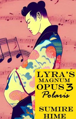 Lyra's Magnum Opus 3: Polaris