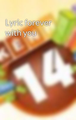 Lyric forever with you