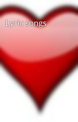 Lyric songs