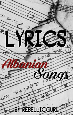 Lyrics - Albanian Songs