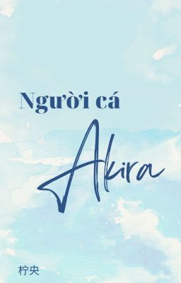 [lzmq] Người cá Akira