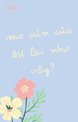 [lzmq] Oneshot - Sao cún của AK lại như vậy?