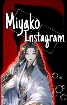 ''M I Y A K O !nstagram.. ,, 