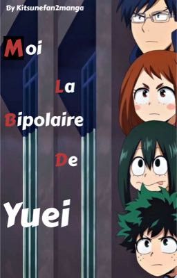 M.L.B.D.Yuei( moi la bipolaire de Yuei )