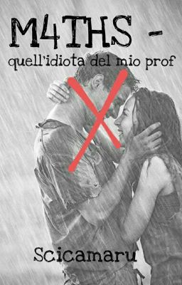 M4THS - quell'idiota del mio prof