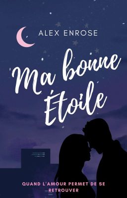 Ma bonne étoile