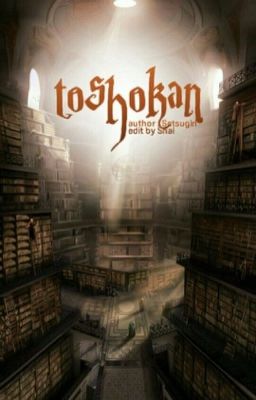 (Ma Kết - Bảo Bình) Toshokan