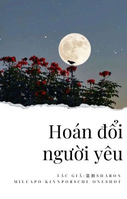 [MA/KP Oneshot][Dịch] Hoán Đổi Người Yêu