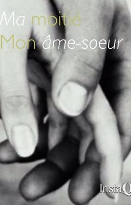 Ma moitié, mon âme-soeur