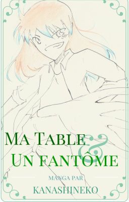 MA TABLE & UN FANTôME *BÊTA*