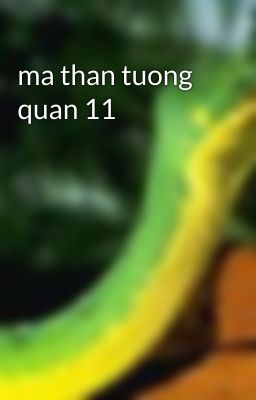 ma than tuong quan 11