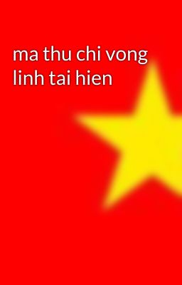 ma thu chi vong linh tai hien