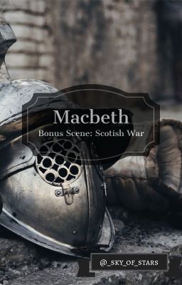 Macbeth Bonus Scene: Scotland vs. Norway War