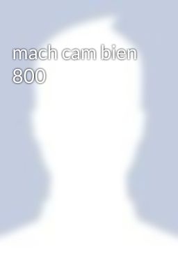 mach cam bien  800