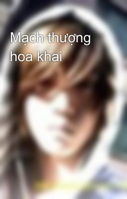 Mạch thượng hoa khai