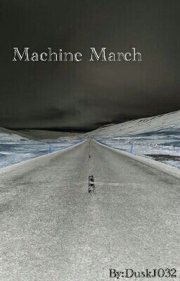 Machine March(On Hold)