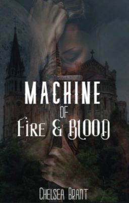 Machine of Fire and Blood