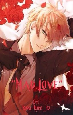 |Mad Love| Male Yandere Demons x Reader