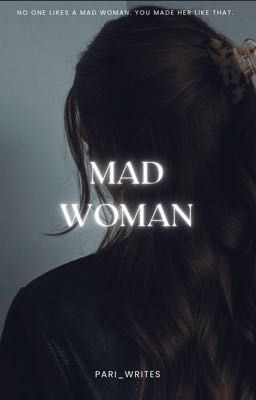 Mad Woman - Rewrite