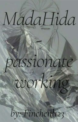 MadaHida - passionate working