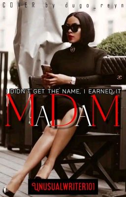 MADAM [UNEDITED]