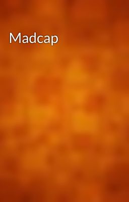 Madcap