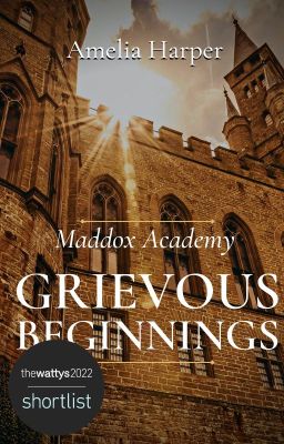 Maddox Academy: Grievous Beginnings - Wattys 2022 Shortlister