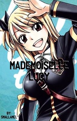 Mademoiselle Lucy [One-Shot]