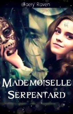 ⏳ Mademoiselle Serpentard