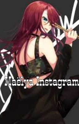 Maëlya Instagram [Terminé]