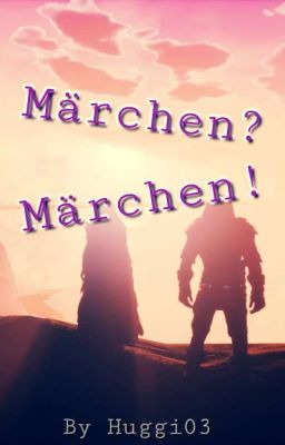 Märchen? Märchen! 