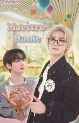 -' Maestro Hanie '-  (jaehyun x leehan)