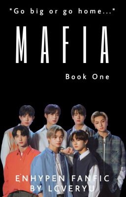 Mafia | Enhypen Fanfic - Book One