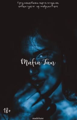 Mafia Fan|Поклонница Мафиози 