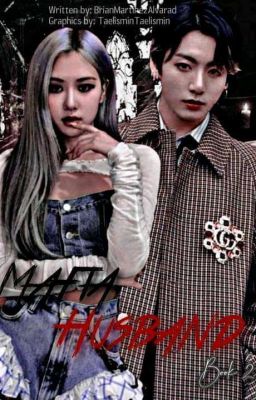 Mafia husband book 2 Rosekook ff