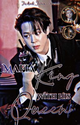 Mafia King~with His Queen {PJM} BOOK1