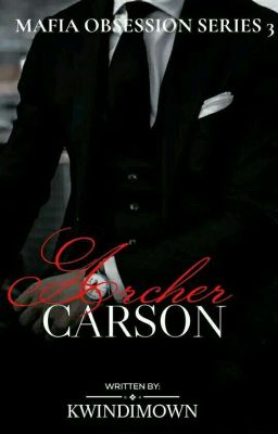 Mafia Obsession: Archer Carson [COMPLETED]