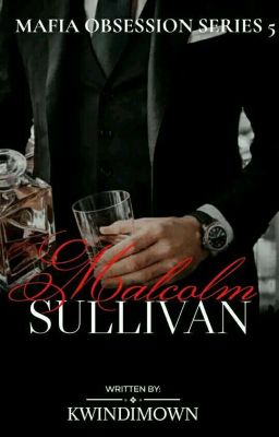 Mafia Obsession: Malcolm Sullivan [COMPLETED]