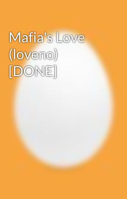 Mafia's Love (loveno) [DONE]