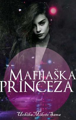 Mafijaska princeza ~PAUZIRANA~