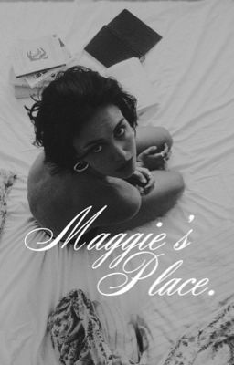 Maggie's Place.