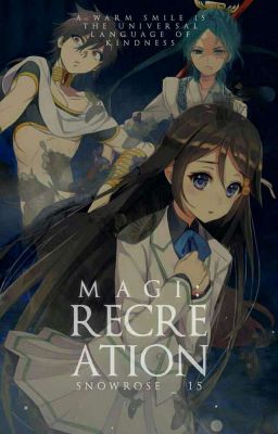 Magi:Recreation [Magi Fanfiction] 